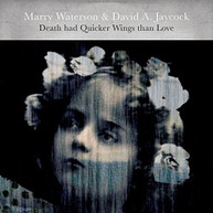 MARY WATERSON / DAVID A JAYCOCK - DEATH HAD QUICKER WINGS THAN LOVE VINYL