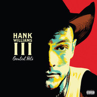 HANK WILLIAMS III - GREATEST HITS CD