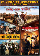 BROKEN TRAIL / COMANCHE MOON / SHADOW RIDERS DVD