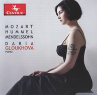 GLOUKHOVA /  MOZART / HUMMEL / MENDELSSOHN - PIANO MUSIC CD