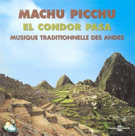 MACHU PICCHU EL CONDOR PASA: MUSIQUE / VARIOUS CD