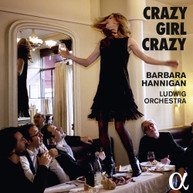 BERIO /  HANNIGAN - CRAZY GIRL CRAZY CD