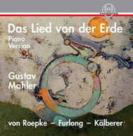 MAHLER /  KAELBERER / FURLONG - DAS LIED VON DER ERDE CD