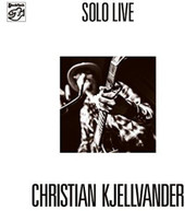 CHRISTIAN KJELLVANDER - SOLO LIVE VINYL
