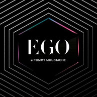 TOMMY MOUSTACHE - EGO CD