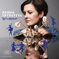 CHOPIN /  SHYBAYEVA - LET'S DANCE - LET'S DANCE - HANNA SHYBAYEVA CD