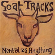 MENTAL AS ANYTHING - GOAT TRACKS IN MY SANDPIT * CD