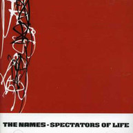 NAMES - SPECTATORS OF LIFE CD