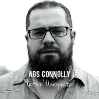 AGS CONNOLLY - NOTHIN UNEXPECTED CD
