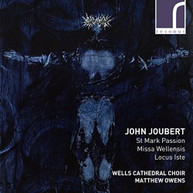 JOUBERT /  AUTY / BEDNALL - ST MARK PASSION / MISSA WELLENSIS CD