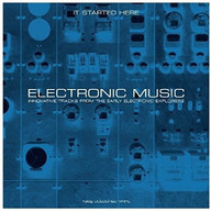 ELECTRONIC MUSIC IT STARTED HERE / VARIOUS VINYL