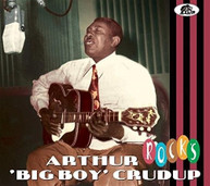 ARTHUR BIG BOY CRUDUP - ROCKS CD
