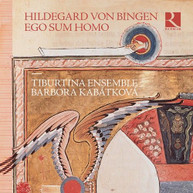 BINGEN /  TIBURTINA ENSEMBLE / KABATKOVA - EGO SUM HOMO CD