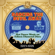 DANCING THE DEVIL AWAY: HOT DANCE MUSIC / VARIOUS CD