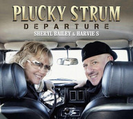SHERYL BAILEY / S. - PLUCKY STRUM  HARVIE - PLUCKY STRUM - DEPARTURE CD