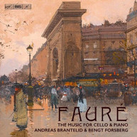FAURE /  BRANTELID - FAURE: THE MUSIC FOR CELLO & PIANO SACD