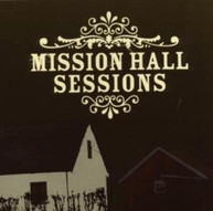 MISSION HALL SESSIONS / VARIOUS CD