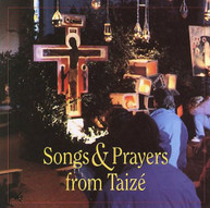 TAIZE - SONGS & PRAYERS CD