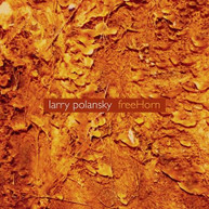 POLANSKY /  POLANSKY / SCOTT - FREEHORN CD