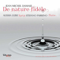 DAMASE /  LUISE / PARRINO - DE NATURE FIDELE CD