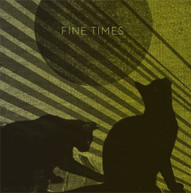 FINE TIMES - FINE TIMES (IMPORT) CD