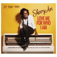 SHARY -AN - LOVE ME FOR WHO I AM CD