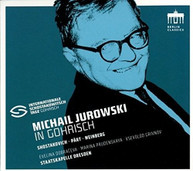 SHOSTAKOVICH /  DRESDEN / JUROWSKI - MICHAEL JUROWSKI IN GOHRISCH CD