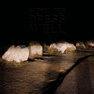 HOW TO DRESS WELL - LOVE REMAINS VINYL