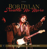BOB DYLAN - TROUBLE NO MORE: THE BOOTLEG SERIES VOL 13 1979-81 CD