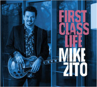 MIKE ZITO - FIRST CLASS LIFE CD