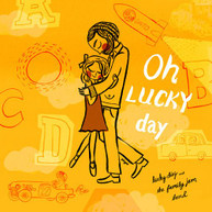 LUCKY DIAZ &  THE FAMILY JAM BAND - OH LUCKY DAY! CD