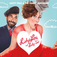 LUCKY DIAZ &  THE FAMILY JAM BAND - LISHY LOU & LUCKY TOO CD