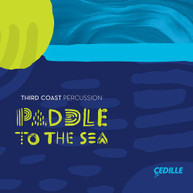 CHINGDOZA /  THIRD COAST PERCUSSION - PADDLE TO THE SEA CD