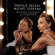 LEGRAND /  DESSAY - BETWEEN YESTERDAY & TOMORROW CD
