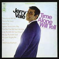 JERRY VALE - TIME ALONE WILL TELL AND TODAY'S GREAT HITS CD