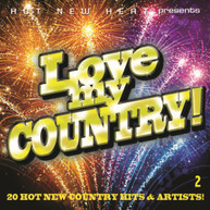 LOVE MY COUNTRY! VOL. 2 / VARIOUS CD