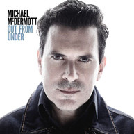 MICHAEL MCDERMOTT - OUT FROM UNDER CD