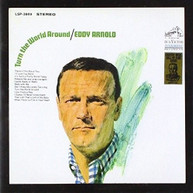 EDDY ARNOLD - TURN THE WORLD AROUND CD