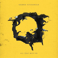 GEORGE FITZGERALD - ALL THAT MUST BE * CD