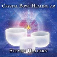 STEVE HALPERN - CRYSTAL BOWL HEALING 2.0 CD