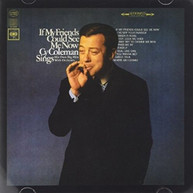 CY COLEMAN - IF MY FRIENDS COULD SEE ME NOW CD