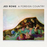 JED ROWE - FOREIGN COUNTRY CD