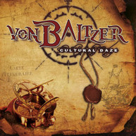 VON BALTZER - CULTURAL DAZE CD