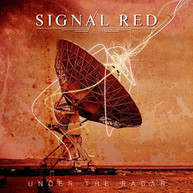 SIGNAL RED - UNDER THE RADAR CD