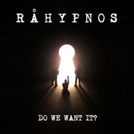RAHYPNOS - DO WE WANT IT? CD