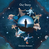 CHRISTIAN ARTMANN - OUR STORY CD