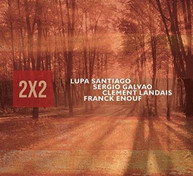 LUPA SANTIAGO / SERGIO / ENOUF GALVAO - 2X2 CD