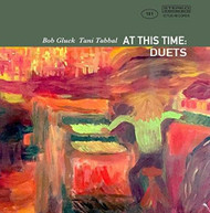 BOB GLUCK / TANI  TABBAL - AT THIS TIME: DUETS CD
