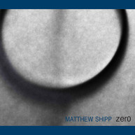 MATTHEW SHIPP - ZERO CD