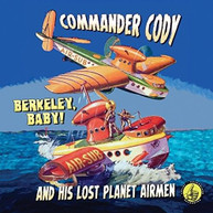 COMMANDER CODY &  LOST PLANET AIRMEN - BERKELEY BABY LIVE CD